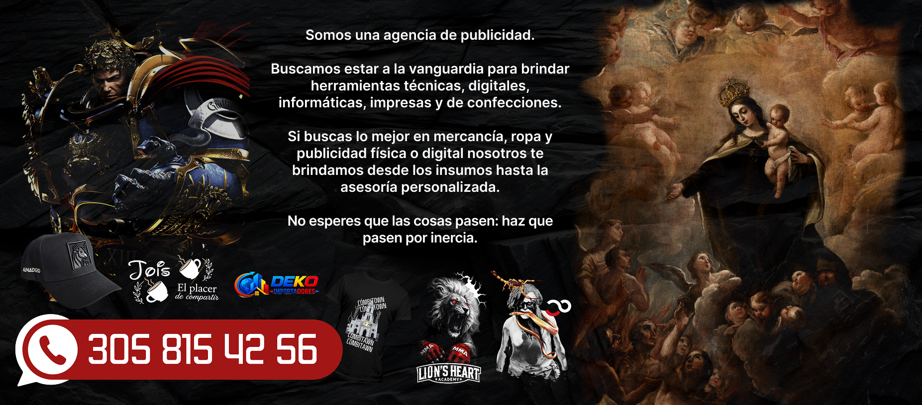 Somos una agencia de publicidad.